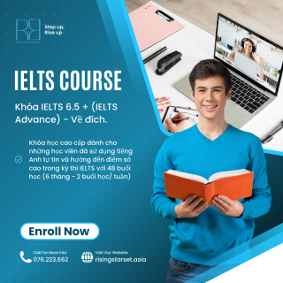 Khóa IELTS 6.5 + (IELTS Advance) - Về đích